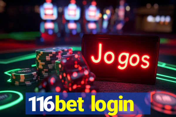 116bet login